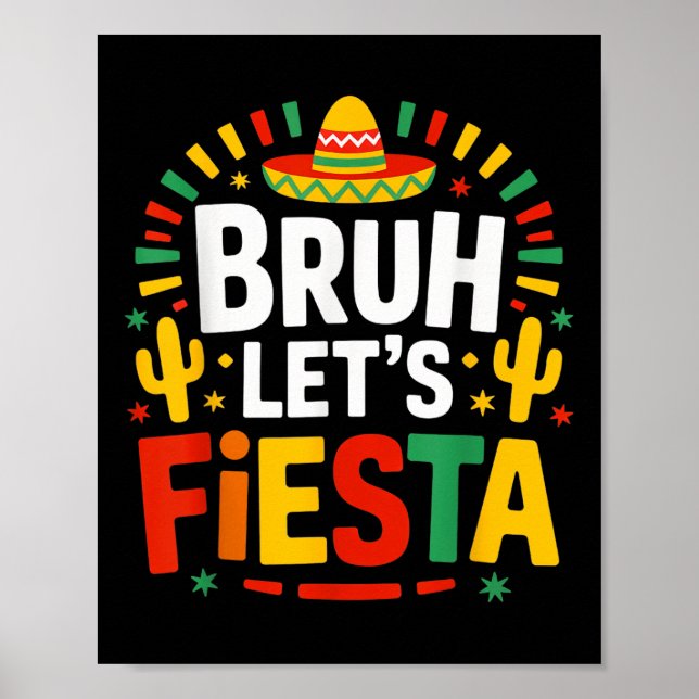 Affiche Bruh Lets Fiesta Cinco De Mayo (Devant)