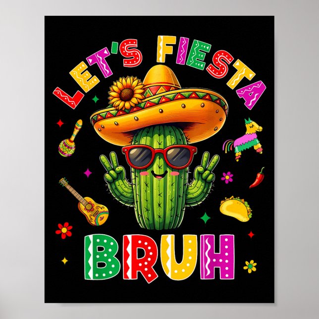 Affiche Bruh Lets Fiesta Cinco De Mayo Mexican Party Funny (Devant)