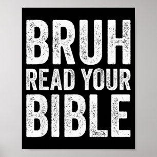 Affiche Bruh lis ta Bible drôle humour chrétien foi R