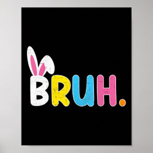 Affiche Bruh Mème Citation Drôle Frère Salutation Adolesce