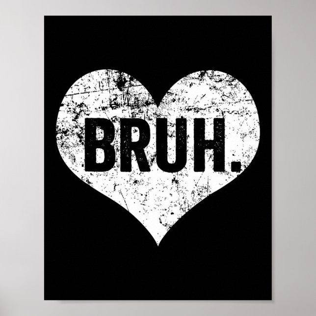 Affiche Bruh Mème Citation Drôle Frère Salutation Adolesce (Devant)