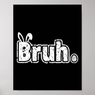 Affiche Bruh Mème Drôle Dire Bro Salutation Ados garçons E