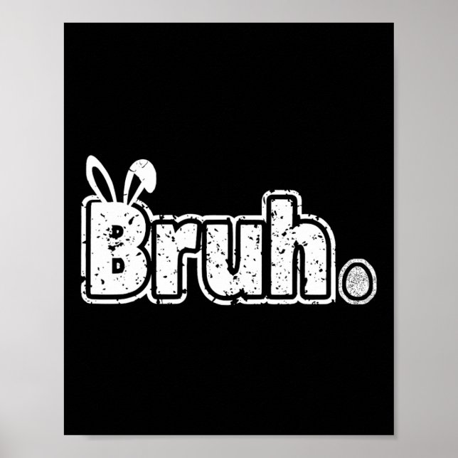 Affiche Bruh Mème Drôle Dire Bro Salutation Ados garçons E (Devant)