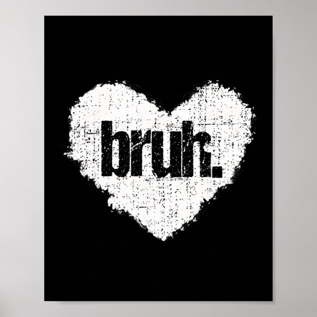 Affiche Bruh Meme Funny Saying Bro Greeting Teens Boys Val (Devant)