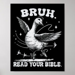 Affiche Bruh Mème Lire Votre Bible Dieu Funny Silly Goose 