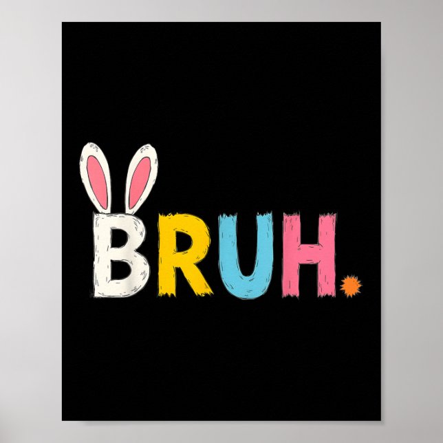 Affiche Bruh Mème Pâques Jour Funny Bunny Bro Ados Garçons (Devant)