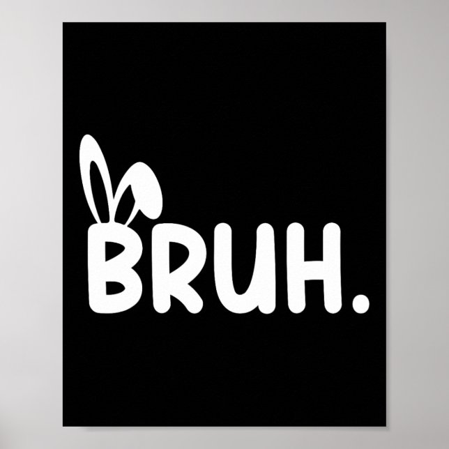 Affiche Bruh Mème Pâques Jour Funny Bunny Oeufs Ados Garço (Devant)