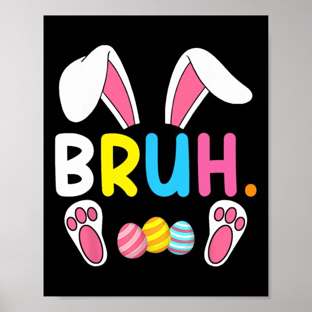 Affiche Bruh Mème Pâques Jour Funny Bunny Oeufs Ados Garço (Devant)