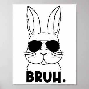 Affiche Bruh Mème Pâques Jour Funny Bunny Oeufs Ados Garço