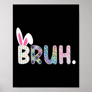 Affiche Bruh Mème Pâques Jour Funny Bunny Oeufs Ados Garço