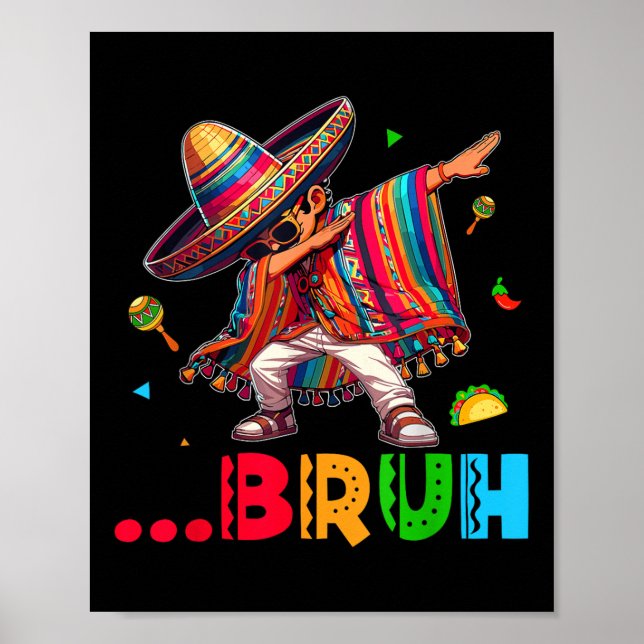 Affiche Bruh Mexicain Garçon Dabbing Poncho Cinco De Mayo  (Devant)