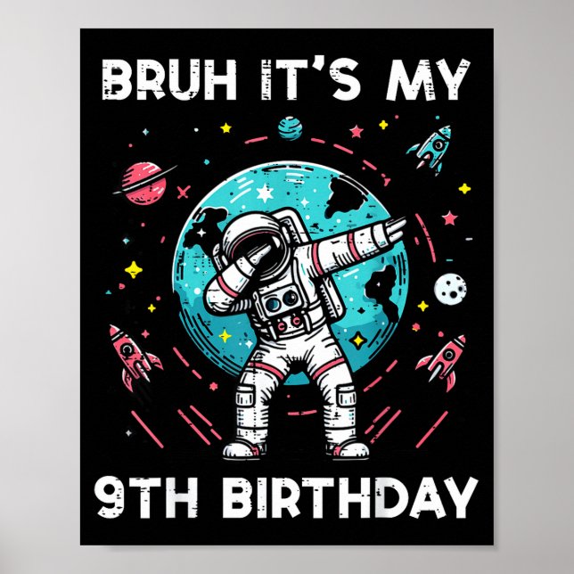 Affiche Bruh My 9th Birthday Astronaut Dab 9 Bday Boys Gir (Devant)