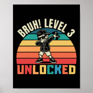 Affiche Bruh Niveau 3 Débloqué Jeune Gamer Drôle 3ème Anni