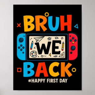 Affiche Bruh nous allons à l'école Gamer étudiant heureux