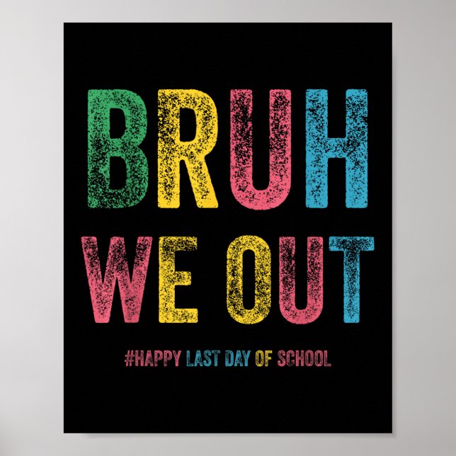 Affiche Bruh Nous Sortons Enseignants Joyeux Jour De Vint  (Devant)