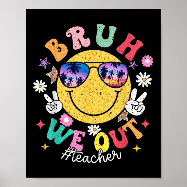Affiche Bruh Nous Sortons Enseignants Mignonne Fin De L'An (Devant)