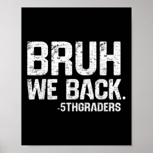Affiche Bruh On est de retour 5e année Rentrée scolaire 20