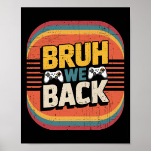 Affiche Bruh On Retourne À L'école Joyeux Premier Jour Ens