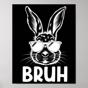 Affiche Bruh Pâques Jour Funky Lapin Lapin Face Gles Easte