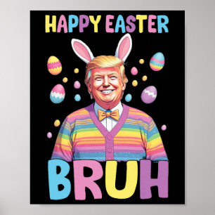 Affiche Bruh Pâques Jour Funny Lapin Lapin Joyeux Pâques T