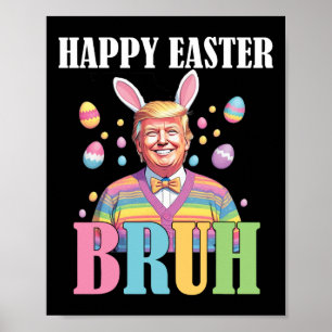 Affiche Bruh Pâques Jour Funny Lapin Lapin Joyeux Pâques T