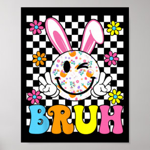 Affiche Bruh Pâques Jour Funny Oeufs lapins Super Sourire