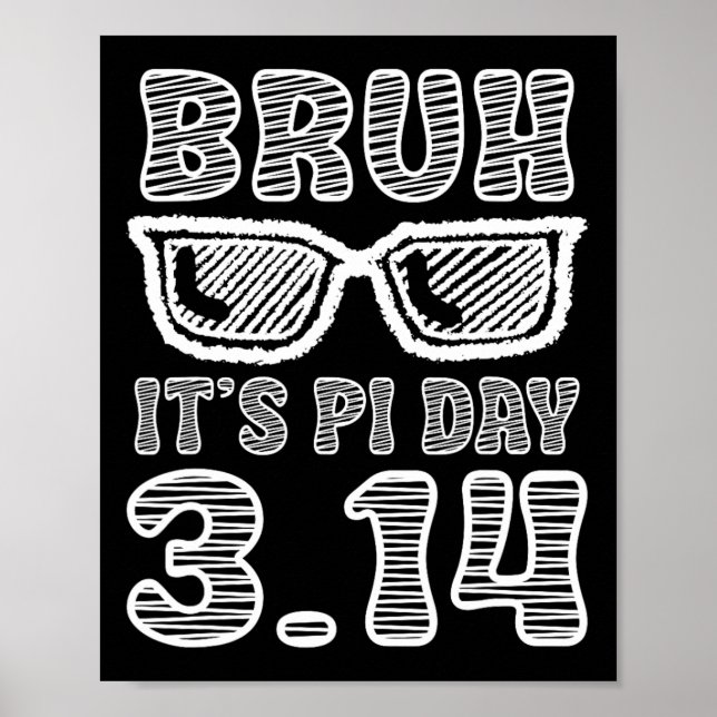 Affiche Bruh Pi Day 3.14 Pi Symbole Funny Pi Day Enseignan (Devant)