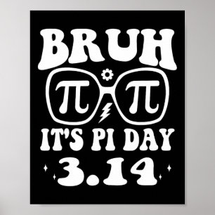 Affiche Bruh Pi Day 3.14 Pi Symbole Funny Pi Day Enseignan