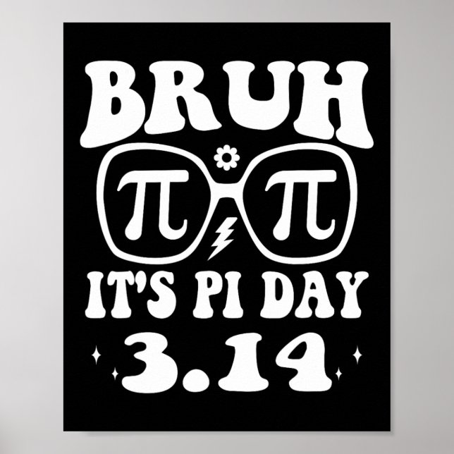 Affiche Bruh Pi Day 3.14 Pi Symbole Funny Pi Day Enseignan (Devant)