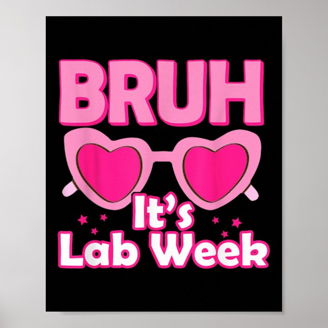 Affiche Bruh Pink Lab Week 2024 Médicale Lab Science Lab T (Devant)