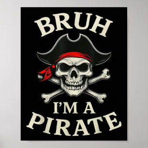 Affiche Bruh Pirate Lazy Crâne Bandana Costume Preuve Im