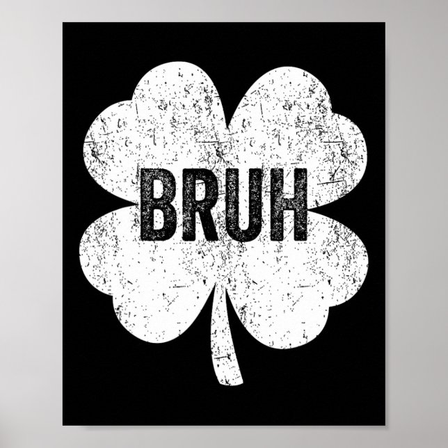 Affiche Bruh Shamrock mème drôle Jour de la Saint Patrick  (Devant)