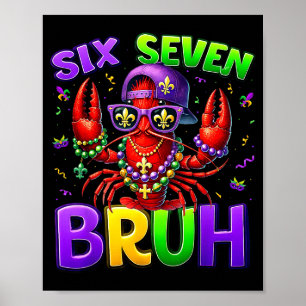 Affiche Bruh Six Seven 67 Mardi Gras Écrevisses Garçons En