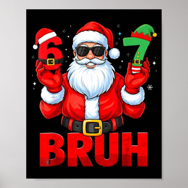Affiche Bruh Six Seven 67 Mème 6 7 Elf Père Noël Noël Pyja (Devant)