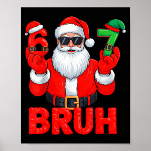 Affiche Bruh Six Seven 67 Mème 6 7 Elf Santa Noël