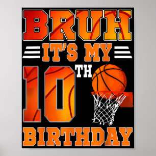 Affiche Bruh Son 10ème Anniversaire Basketball Thème 10 An