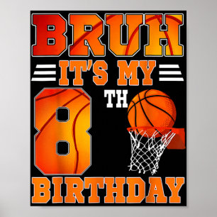 Affiche Bruh Son 8ème Anniversaire Basketball Thème 8 Ans