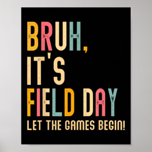 Affiche Bruh Son Jour De Terrain Laisser Les Jeux Commence