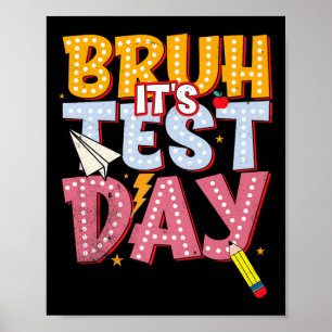 Affiche Bruh Son Jour D'Essai Stade État Test Day Motivati