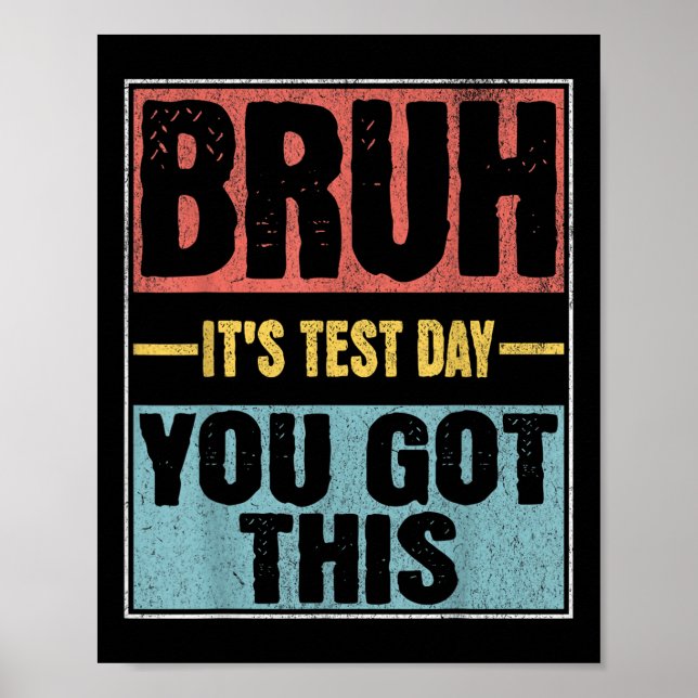 Affiche Bruh Son Jour D'Essai Vous Avez Ce Jour D'Essai Dr (Devant)