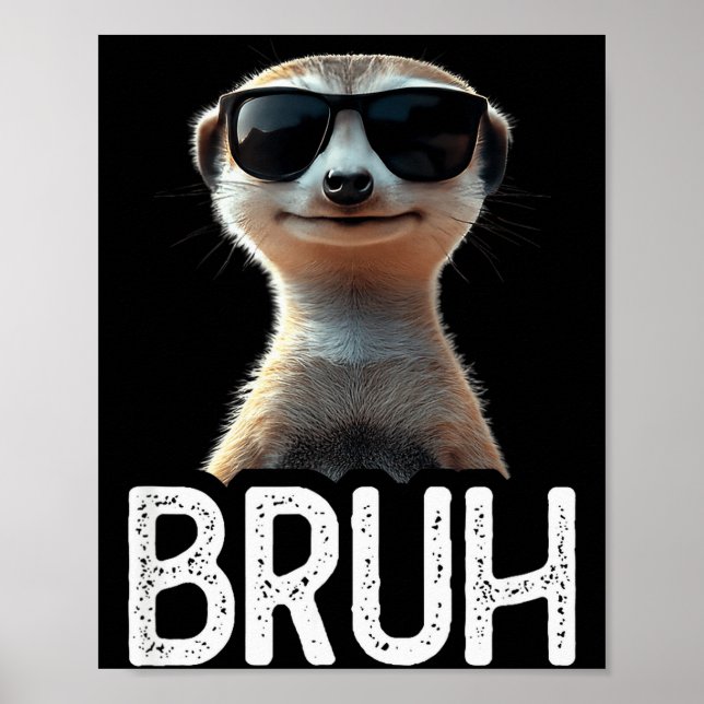 Affiche Bruh Suricate _ Amateur de Suricate Drôle _ Amateu (Devant)