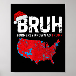 Affiche Bruh Trump Résultats de l'élection présidentielle 