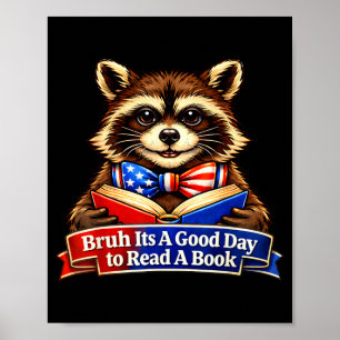 Affiche Bruh une bonne journée pour lire un livre raton la