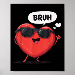 Affiche Bruh Valentines Day Coeur Humour Mème Hommes Femme
