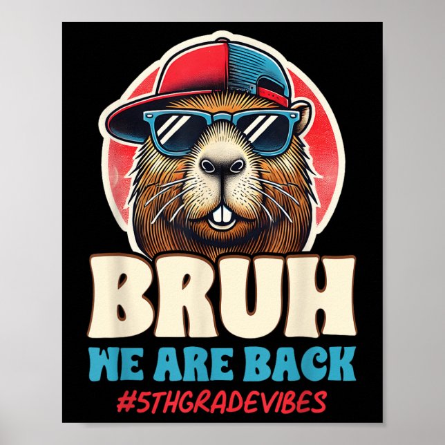 Affiche Bruh We Are Back Funny 5th Grade Capybara Back To  (Devant)