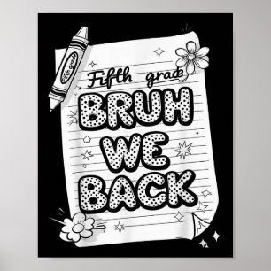 Affiche Bruh We Back 5th Grade Funky Back To School Kids B