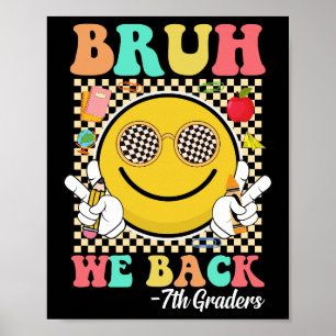 Affiche Bruh We Back 7th Graders Joli Super sourire visage