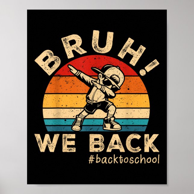 Affiche Bruh We Back Dabbing Garçon Enseignants Enfants Dr (Devant)