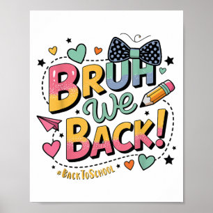 Affiche Bruh We Back Funny Style Ado Premier Jour De L'Éco