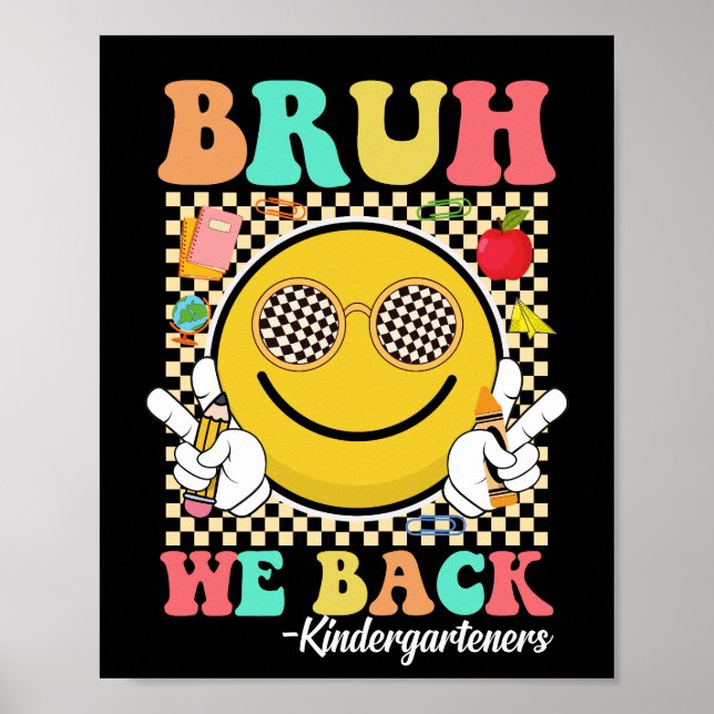 Affiche Bruh We Back Kindergartenteners Super Smile Face (Devant)